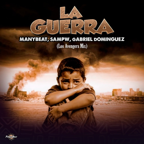 Manybeat, Gabriel Dominguez & Sampw - La Guerra (Los Avengers Mix) [PWB058]